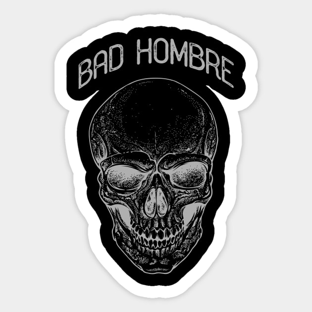 Bad Hombre Design Sticker by guitar75